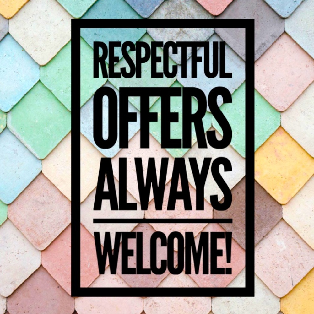 Respectful Offers Always Considered!